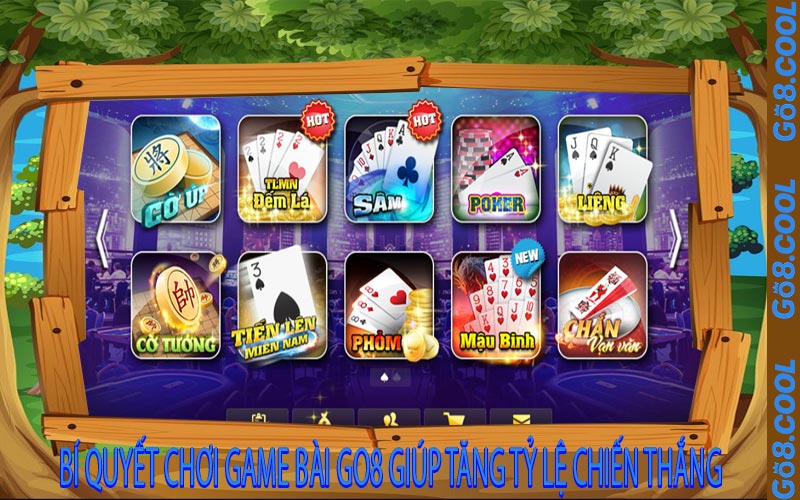 Bí Quyết Chơi Game Bài GO8 Giúp Tăng Tỷ Lệ Chiến Thắng